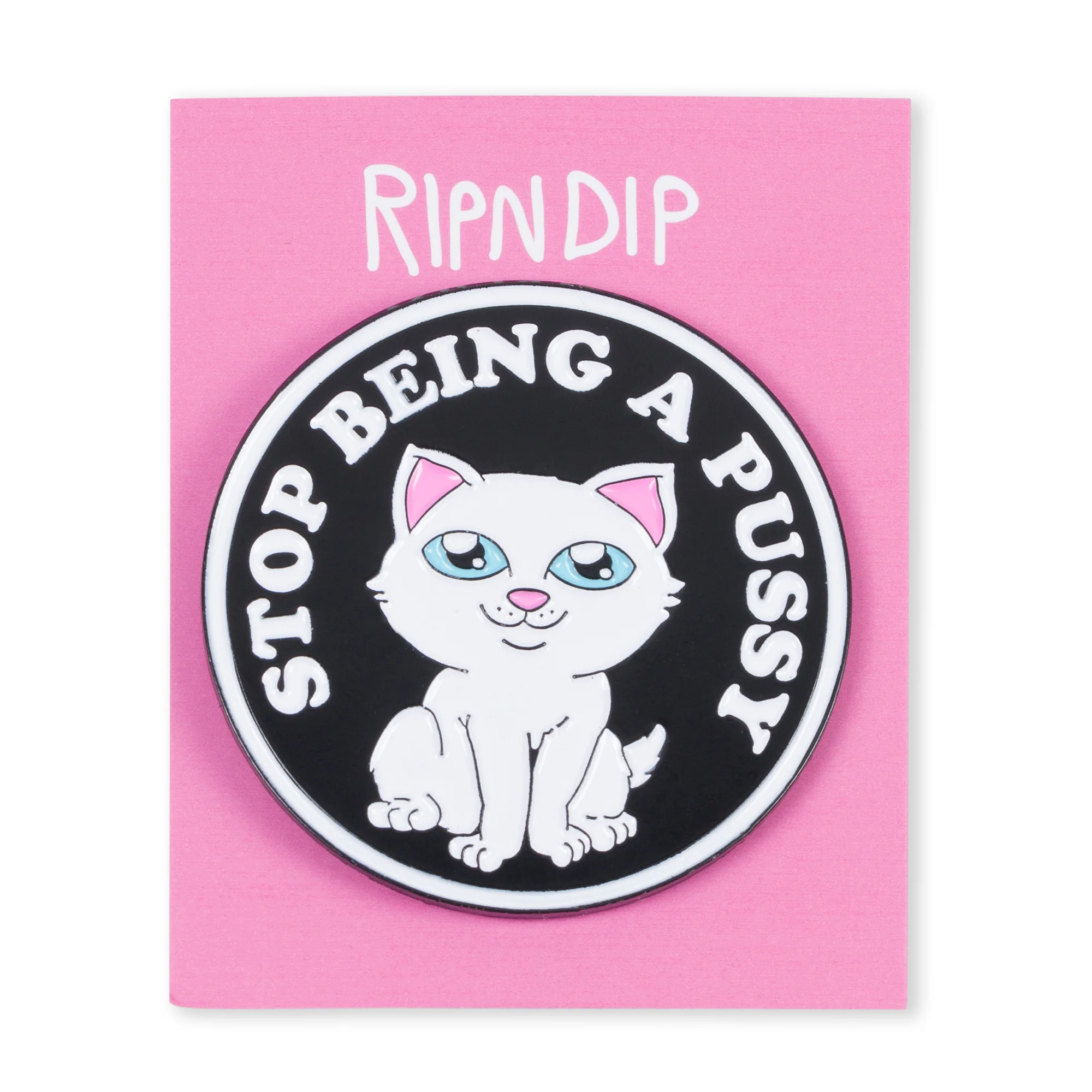 Stop Being A Pussy Pin (Multi) - Image 2